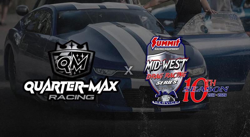 Quarter-Max and MWDRS partner for historic 10th season!