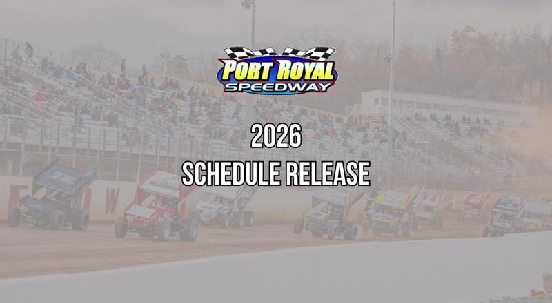 Port Royal Speedway Releases 2026 Schedule Featuring Marquee Even