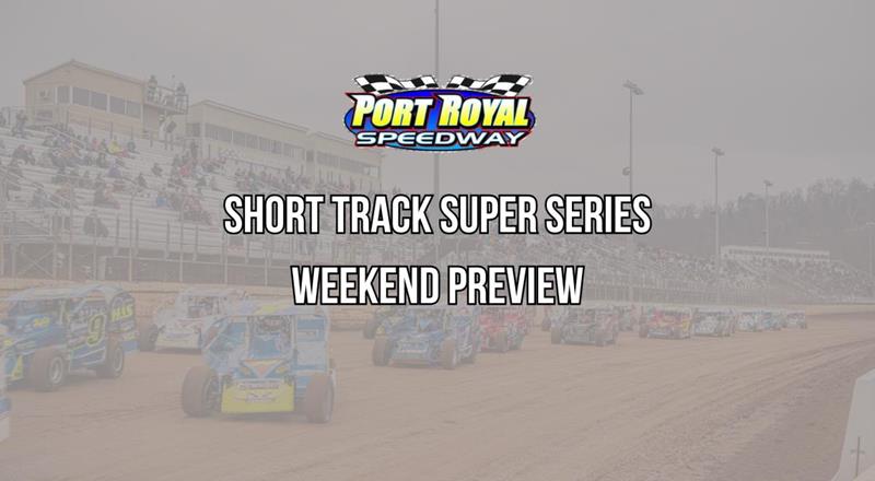 Short Track Super Series ‘Speed Showcase’ Opens Port Royal Speedw