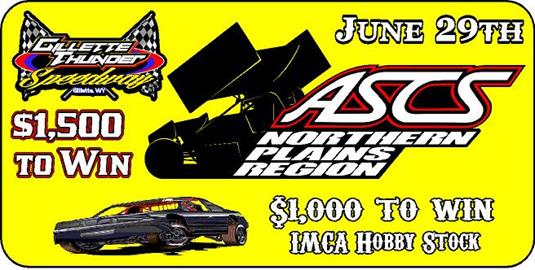 $1,500 to win ASCS Northern Plains Region Sprint Car Tour is coming to GTS along with $1,000 to Win IMCA Hobby Stock Special one night only!