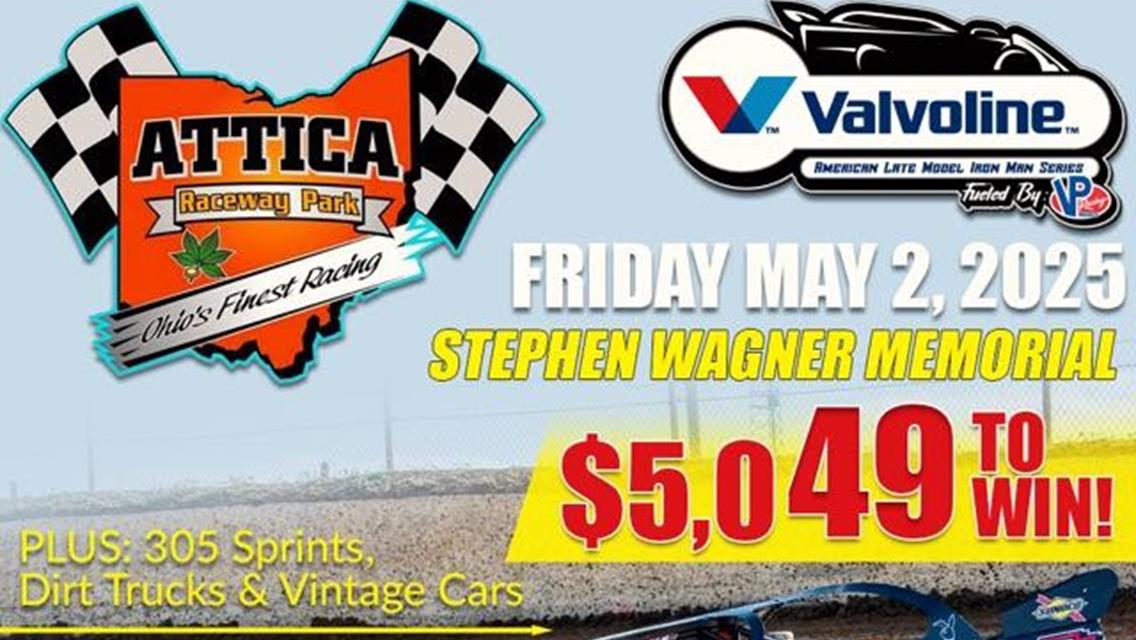 Season Openers for Valvoline American Late Model Iron-Man Series May 2 &amp; 3 at Attica and Fremont
