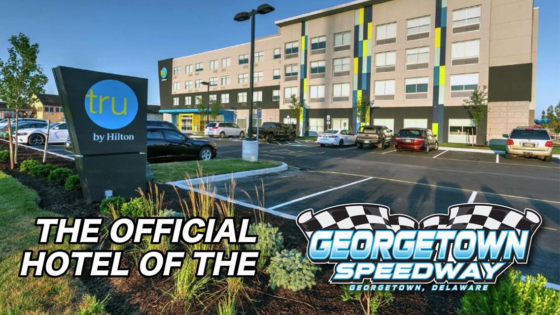 Tru by Hilton Named Official Hotel of Georgetown Speedway
