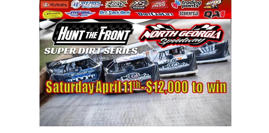 Saturday April 11th Hunt The Front Super Dirt Seri...