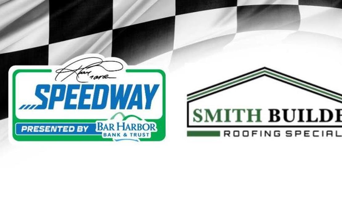 Speedway presented by Bar Harbor Bank & Trust Anno...